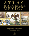 ATLAS HISTORICO DE MEXICO
