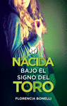 NACIDA BAJO EL SIGNO DEL TORO (ZODIACO 1