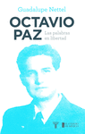 OCTAVIO PAZ LAS PALABRAS EN LIBERTAD