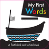 MY FIRST BLACK AND WHITE WORDS