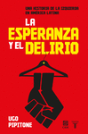 ESPERANZA Y EL DELIRIO LA