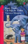 RANI TIMBO Y LA HIJA DE TL ALOC