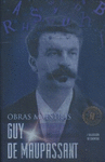 GUY DE MAUPASSANT OBRAS MAESTRAS