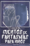CUENTOS FANTASMAS PARA NIOS
