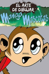 EL ARTE DE DIBUJAR MANGA MASCOTAS