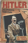 HITLER LOS EXPEDIENTES PSIQUIATRICOS