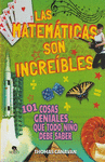 LAS MATEMATICAS SON INCREIBLES