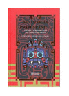 MITOLOGIA PREHISPANICA DIOSES Y SERES MITICOS
