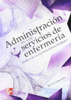 ADMINISTRACION DE LOS SERVICIOS DE ENFERMERIA