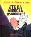 TE DA MIEDO LA OSCURIDAD?