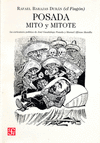 POSADA: MITO Y MITOTE LA CARICATURA POLITICA DE JOSE GUADALUPE POSADA Y MANUEL ALFONSO MANILLA
