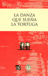 LA DANZA QUE SUEA LA TORTUGA COMEDIA