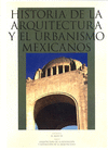 HISTORIA DE LA ARQUITECTURA Y EL URBANISMO MEXICANOS, VOL IV: EL SIGLO XX, TOMO I ARQUITECTURA DE LA