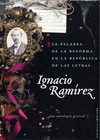 LA PALABRA DE LA REFORMA EN LA REPUBLICA DE LAS LETRAS UNA ANTOLOGIA GENERAL