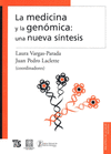 LA MEDICINA Y LA GENOMICA: UNA NUEVA SINTESIS