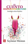 EL CUENTO HISPANOAMERICANO ANTOLOGIA CRITICO-HISTORICA