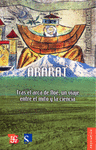 ARARAT TRAS EL ARCA DE NOE, UN VIAJE ENTRE EL MITO Y LA CIENCIA