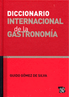 DICCIONARIO INTERNACIONAL DE LA GASTRONOMIA