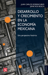 DESARROLLO Y CRECIMIENTO EN LA ECONOMIA MEXICANA: UNA PERSPECTIVA HISTORICA