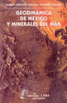 GEODINAMICA DE MEXICO Y MINERALES DEL MAR