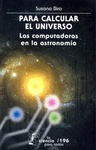 PARA CALCULAR EL UNIVERSO LAS COMPUTADORAS EN LA ASTRONOMIA
