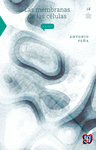 LAS MEMBRANAS DE LAS CELULAS