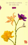 LA CIENCIA NUESTRA DE CADA DIA