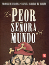 LA PEOR SE�ORA DEL MUNDO