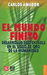 EL MUNDO FINITO DESARROLLO SUSTENTABLE EN EL SIGLO DE ORO DE LA HUMANIDAD