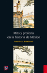 MITO Y PROFECIA EN LA HISTORIA DE MEXICO