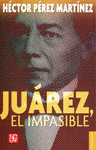 JUAREZ, EL IMPASIBLE