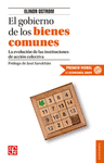 EL GOBIERNO DE LOS BIENES COMUNES LA EVOLUCION DE LAS INSTITUCIONES DE ACCION COLECTIVA