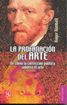 LA PROFANACION DEL ARTE DE COMO LA CORRECCION POLITICA SABOTEA EL ARTE