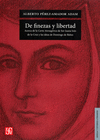 DE FINEZAS Y LIBERTAD ACERCA DE LA CARTA ATENAGORICA DE SOR JUANA INES DE LA CRUZ Y LAS IDEAS DE DOM