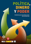 POLITICA, DINERO Y PODER UN DILEMA PARA LAS DEMOCRACIAS DE LAS AMERICAS