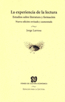 LA EXPERIENCIA DE LA LECTURA ESTUDIOS SOBRE LITERATURA Y FORMACION