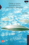 OVNIS Y VIAJES INTERESTELARES, �REALIDAD O FANTASIA?