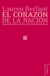 EL CORAZON DE LA NACION ENSAYOS SOBRE POLITICA Y SENTIMENTALISMO