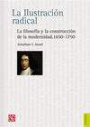 LA ILUSTRACION RADICAL LA FILOSOFIA Y LA CONSTRUCCION DE LA MODERNIDAD 1650-1750