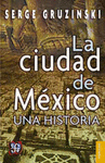 LA CIUDAD DE MEXICO UNA HISTORIA