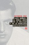 LUIS BU�UEL: EL DOBLE ARCO DE LA BELLEZA Y DE LA REBELDIA
