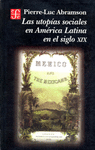 LAS UTOPIAS SOCIALES EN AMERICA LATINA EN EL SIGLO XIX