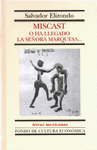 MISCAST O HA LLEGADO LA SE�ORA MARQUESA