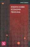 ENSAYOS SOBRE ECONOMIA MEXICANA