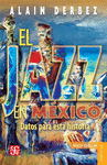 EL JAZZ EN MEXICO DATOS PARA ESTA HISTORIA