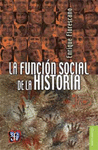 LA FUNCION SOCIAL DE LA HISTORIA