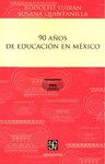 90 A�OS DE EDUCACION EN MEXICO