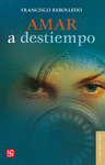AMAR A DESTIEMPO