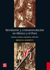 REVOLUCION Y CONTRARREVOLUCION EN MEXICO Y EL PERU LIBERALES, REALISTAS Y SEPARATISTAS (1800-1824)