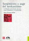 SURGIMIENTO Y AUGE DEL NEOKANTISMO LA FILOSOFIA UNIVERSITARIA ALEMANA ENTRE EL IDEALISMO Y EL POSITI